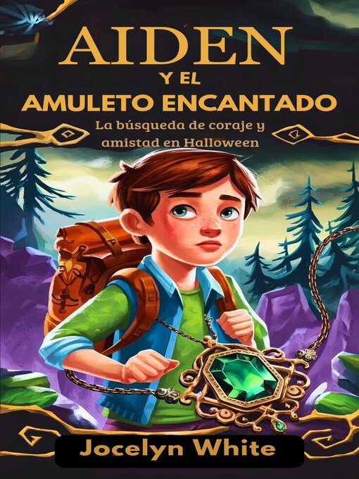 Title details for AIDEN Y EL AMULETO ENCANTADO by JOCELYN WHITE - Available